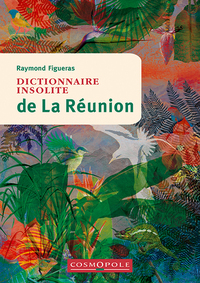 Image de Dictionnaire insolite de La Réunion