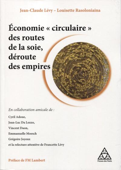 Picture of Economie "circulaire" des routes de la soie, déroute des empires