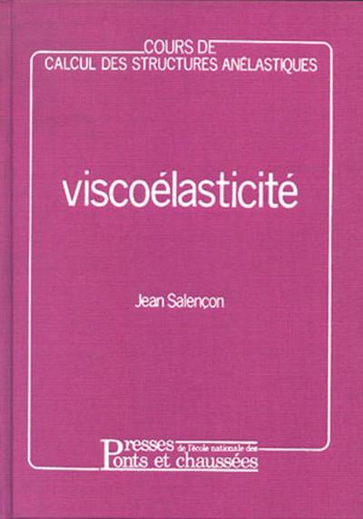 Picture of COURS DE CALCUL DES STRUCTURES ANELASTIQUES : VISCOELASTICITE