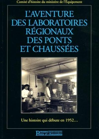 Image de L'aventure des laboratoires régionaux des ponts et chaussées
