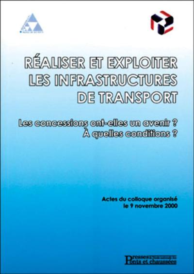 Picture of REALISER ET EXPLOITER LES INFRASTRUCTURES DE TRANSPORT LES CONCESSIONS ONT ELLES