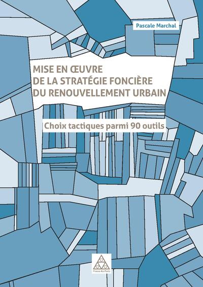 Picture of Mise en oeuvre de la stratégie foncière du renouvellement urbain