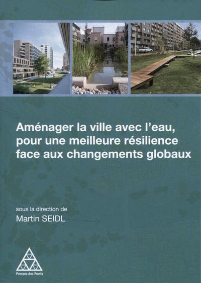 Picture of Aménager la ville avec l'eau, pour une meilleure résilience face aux changements globaux