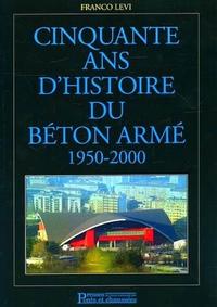 Image de Cinquante ans d'histoire du béton armé 1950-2000
