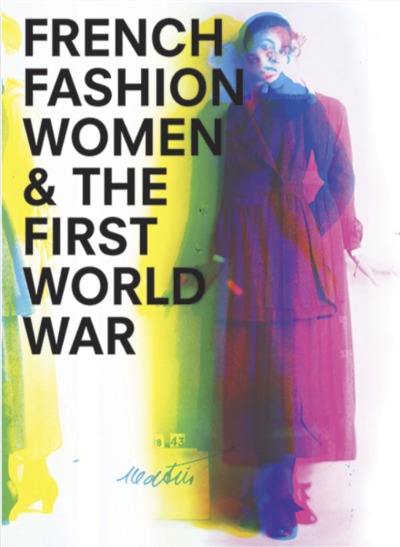 Picture of FRENCH FASHION, WOMEN, AND THE FIRST WORLD WAR
