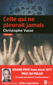Image de Celle qui ne pleurait jamais. Prix du Polar Femme Actuelle