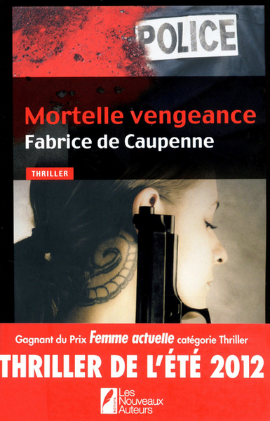 Image de Mortelle vengeance - Thriller de l'été gagnant du prix Femme Actuelle 2012