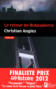 Picture of Le retour de Robespierre - Finaliste Prix Ca M'interesse Histoire 2012