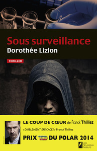 Image de Sous surveillance. Coup de coeur de Franck Thilliez. Prix VSD 2014