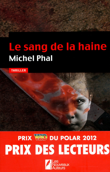 Image de Le sang de la haine/Coup de coeur des lecteurs/Prix VSD 2012