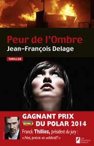 Picture of Peur de l'Ombre. Gagnant Prix VSD du Polar 2014.