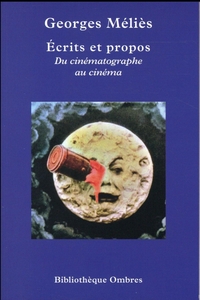 Image de ECRITS ET PROPOS - DU CINEMATOGRAPHE AU CINEMA