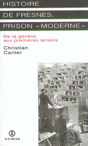 Picture of Histoire de Fresnes, prison moderne de la genèse aux premières années