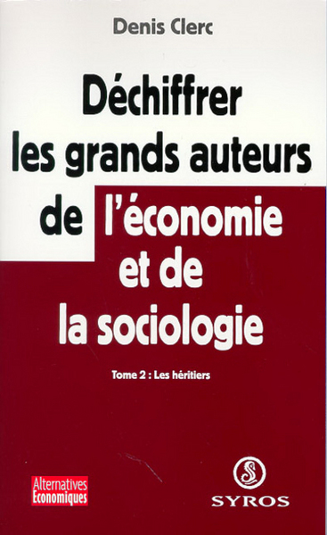 Image de Déchiffrer les grands auteurs de l'économieet de la sociologie - tome 2 Les Héritiers