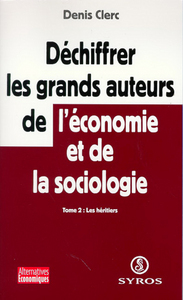 Image de Déchiffrer les grands auteurs de l'économieet de la sociologie - tome 2 Les Héritiers