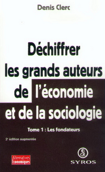 Image de Déchiffrer les grands auteurs de l'économie et de la sociologie - tome 1