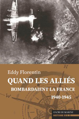 Picture of Quand Les Alliés Bombardaient La France 1940-1945