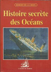 Image de Histoire Secrete Des Oceans