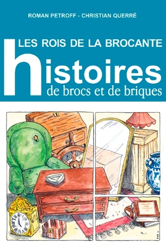 Image de Les Rois De La Brocante / Histoire De Brocs Et De