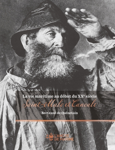 Image de La vie maritime au début du XXe siècle à St Malo et Cancale