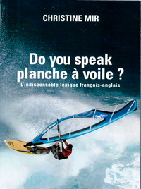 Picture of Do You Speak Planche A Voile ? (Fr-Ang)