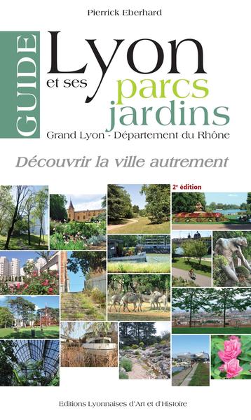 Picture of Guide de Lyon et ses parcs et jardins 2