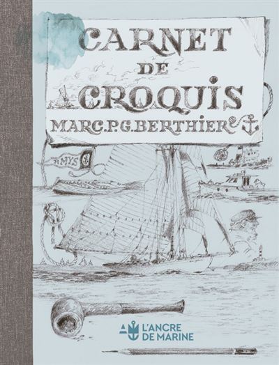 Picture of Carnet de croquis de Marc PG Berthier