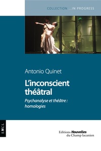 Picture of L'inconscient théâtral - Psychanalyse et théâtre : homologies