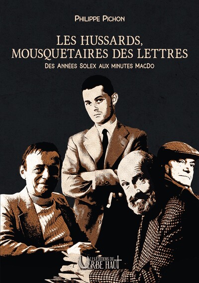 Image de LES HUSSARDS, MOUSQUETAIRES DES LETTRES