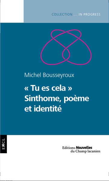 Image de « Tu es cela » Sinthome, poème et identité