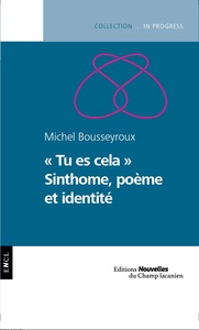 Image de « Tu es cela » Sinthome, poème et identité