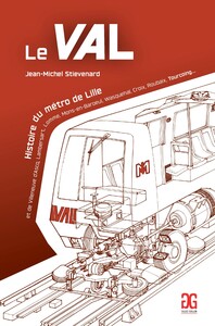 Image de Le VAL - Histoire du mEtro de Lille