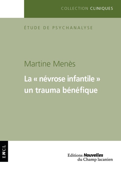 Image de La névrose infantile - un trauma bénéfique