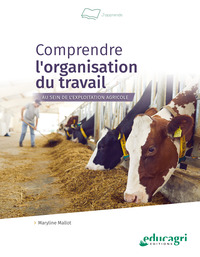 Image de Comprendre l'organisation du travail au sein de l'exploitation agricole