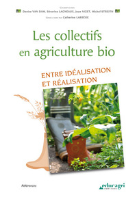 Image de Le collectifs en agriculture bio : Entre idéalisation et réalisation