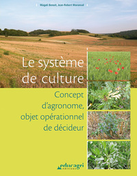 Picture of Le système de culture : Concept d'agronome, objet opérationnel et décideur