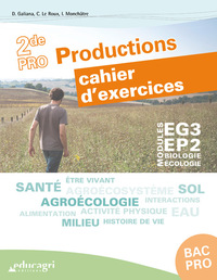 Picture of Biologie-Écologie 2de Bac pro Productions : cahier d'exercices : Modules EG3 - EP2