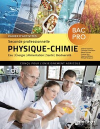 Picture of Cahier d'activités Physique/Chimie - Seconde Bac Pro enseignement agricole