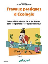 Picture of Travaux pratiques d'écologie : Du terrain au laboratoire, expérimenter pour comprendre l'écologie sc
