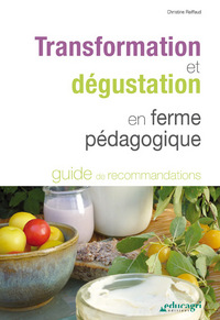 Picture of Transformation et dégustation en ferme pédagogique : Guide de recommandations