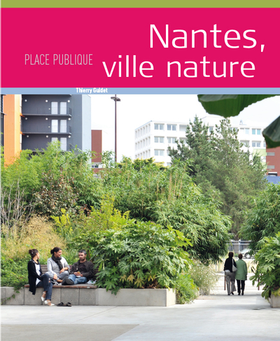 Image de Place Publique Hors Serie : Nantes, Ville Nature