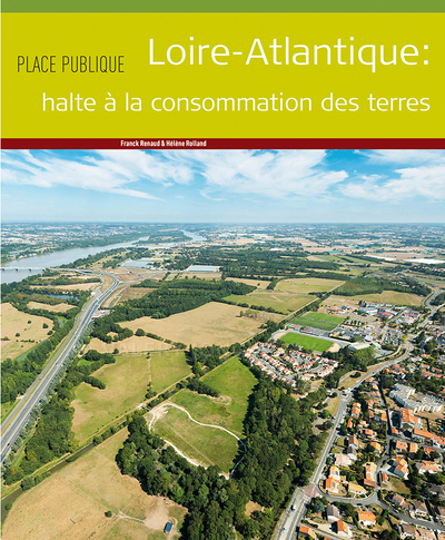 Image de Place Publique Loire-Atlantique : Stop à la consommation des terres