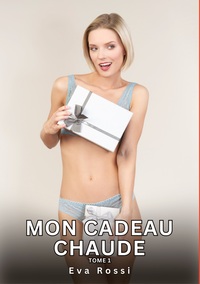 Image de Mon Cadeau Chaude. Tome 1