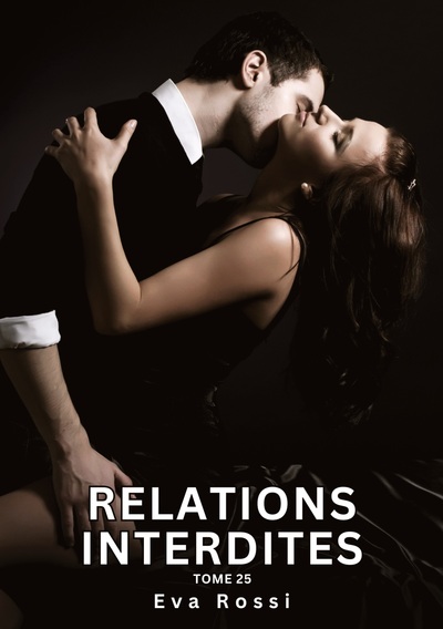 Picture of Relations Interdites. Tome 25