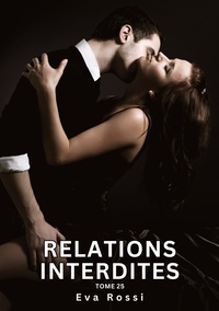 Picture of Relations Interdites. Tome 25