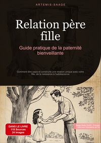 Picture of Relation père-fille: Guide pratique de la paternité bienveillante
