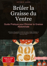 Picture of Brûler la Graisse du Ventre: Guide Pratique pour Éliminer la Graisse Abdominale