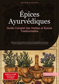 Picture of Épices Ayurvédiques : Guide Complet des Herbes et Épices Traditionnelles