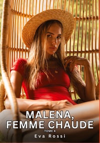 Image de Malena, Femme Chaude. Tome 4