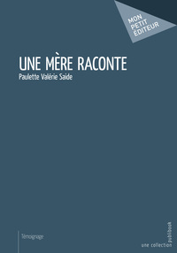 Picture of Une mère raconte